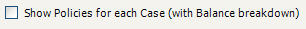 Cases Report Show Policies